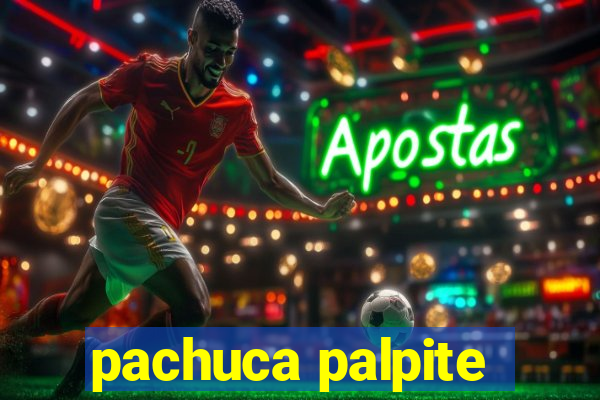 pachuca palpite